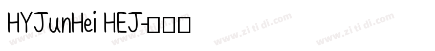 HYJunHei HEJ字体转换